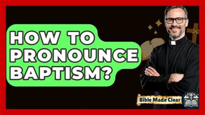 How to pronounce baptism